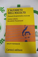 L'ALFABETO DELL'ASCOLTO Elementi di grammatica musicale