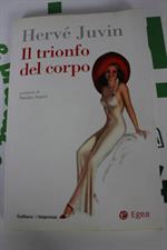 IL TRIONFO DEL CORPO