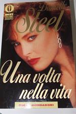 UNA VOLTA NELLA VITA di Danielle Steel