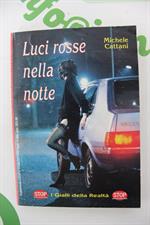 LUCI ROSSE NELLA NOTTE di Michele Cattani